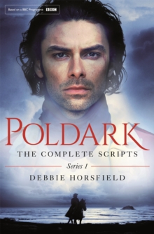 Poldark: The Complete Scripts - Series 1, Paperback / softback Book Poldark: The Complete Scripts - Series 1, Paperback / softback Book