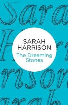 The Dreaming Stones, Hardback Book The Dreaming Stones, Hardback Book