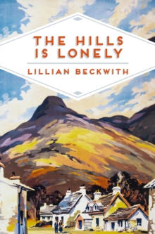 The Hills is Lonely : Tales from the Hebrides, Paperback / softback Book The Hills is Lonely : Tales from the Hebrides, Paperback / softback Book