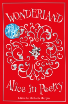 Wonderland: Alice in Poetry, Paperback Book Wonderland: Alice in Poetry, Paperback Book