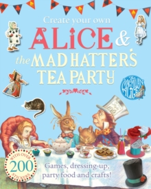Create Your Own Alice and the Mad Hatter's Tea Party, Paperback Book Create Your Own Alice and the Mad Hatter's Tea Party, Paperback Book