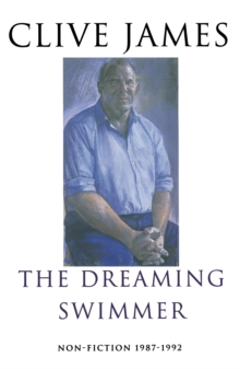 The Dreaming Swimmer : Non-fiction 1987-1992