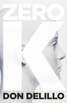 Zero K, Hardback Book Zero K, Hardback Book