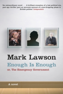 Enough Is Enough : or, The Emergency Government