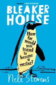Bleaker House : Chasing My Novel to the End of the World, Paperback / softback Book Bleaker House : Chasing My Novel to the End of the World, Paperback / softback Book