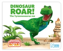 Dinosaur Roar! The Tyrannosaurus rex, Board book Book Dinosaur Roar! The Tyrannosaurus rex, Board book Book