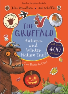 The Gruffalo Autumn and Winter Nature Trail, Paperback / softback Book The Gruffalo Autumn and Winter Nature Trail, Paperback / softback Book
