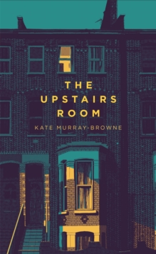 The Upstairs Room, Hardback Book The Upstairs Room, Hardback Book