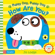 Puppy Dog, Puppy Dog, How are You?, Board book Book Puppy Dog, Puppy Dog, How are You?, Board book Book