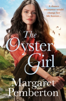 The Oyster Girl : A Moving Family Drama Set During WW1