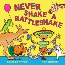 Never Shake a Rattlesnake