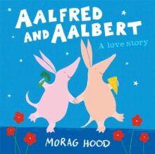 Aalfred And Aalbert : An Adorable And Funny Love Story Between Aardvarks