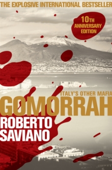 Gomorrah : Italy's Other Mafia, Paperback / softback Book Gomorrah : Italy's Other Mafia, Paperback / softback Book