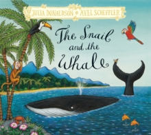 The Snail and the Whale : Hardback Gift Edition