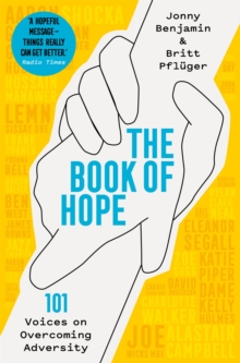 The Book of Hope : 101 Voices on Overcoming Adversity