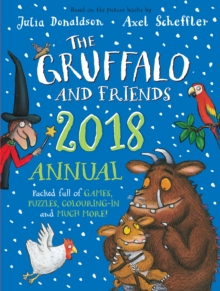 The Gruffalo and Friends Annual 2018, Hardback Book The Gruffalo and Friends Annual 2018, Hardback Book