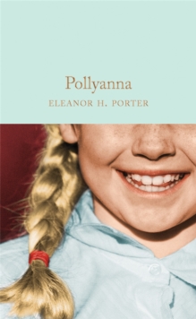Pollyanna, Hardback Book Pollyanna, Hardback Book