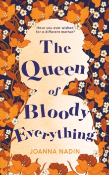 The Queen of Bloody Everything, Hardback Book The Queen of Bloody Everything, Hardback Book