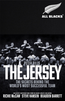 The Jersey : The All Blacks: The Secrets Behind the World's Most Successful Team, Hardback Book The Jersey : The All Blacks: The Secrets Behind the World's Most Successful Team, Hardback Book
