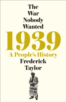 1939 : A People's History, Hardback Book 1939 : A People's History, Hardback Book