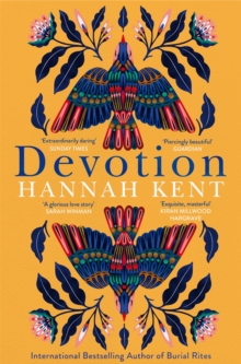 Devotion : From the Women's Prize shortlisted author of Burial Rites