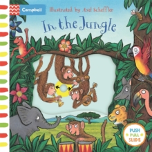 In the Jungle : A Push, Pull, Slide Book