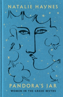 Pandora's Jar : Women in the Greek Myths, Hardback Book Pandora's Jar : Women in the Greek Myths, Hardback Book