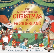 The Night Before Christmas in Wonderland, Hardback Book The Night Before Christmas in Wonderland, Hardback Book