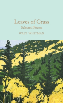 Leaves of Grass : Selected Poems