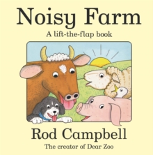 Noisy Farm : A lift-the-flap book