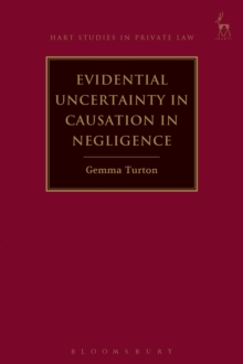 Evidential Uncertainty in Causation in Negligence