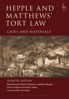 Hepple and Matthews' Tort Law : Cases and Materials