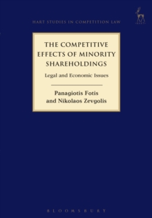 The Competitive Effects of Minority Shareholdings : Legal and Economic Issues