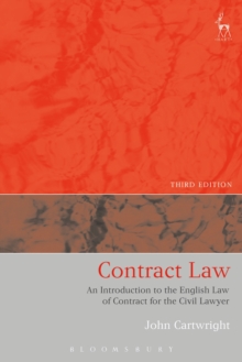 Contract Law : An Introduction to the English Law of Contract for the Civil Lawyer, Paperback / softback Book Contract Law : An Introduction to the English Law of Contract for the Civil Lawyer, Paperback / softback Book