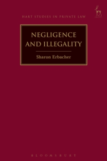 Negligence and Illegality, Hardback Book Negligence and Illegality, Hardback Book