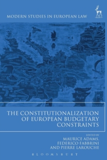 The Constitutionalization of European Budgetary Constraints