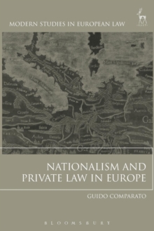 Nationalism and Private Law in Europe, Paperback / softback Book Nationalism and Private Law in Europe, Paperback / softback Book