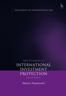 Basic Documents on International Investment Protection, Paperback / softback Book Basic Documents on International Investment Protection, Paperback / softback Book