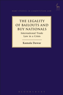 The Legality of Bailouts and Buy Nationals : International Trade Law in a Crisis