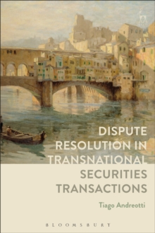 Dispute Resolution in Transnational Securities Transactions