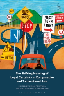 The Shifting Meaning of Legal Certainty in Comparative and Transnational Law