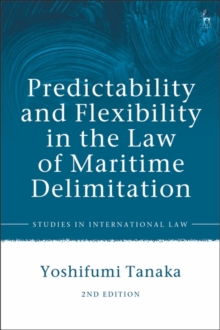 Predictability and Flexibility in the Law of Maritime Delimitation