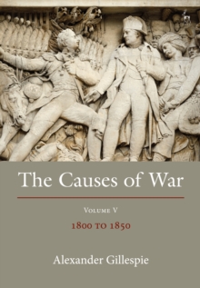 The Causes of War : Volume V: 1800-1850