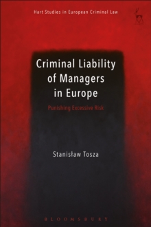 Criminal Liability of Managers in Europe : Punishing Excessive Risk