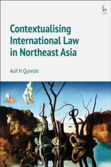 Contextualising International Law in Northeast Asia