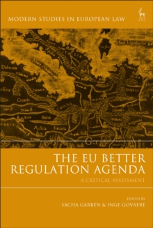 The EU Better Regulation Agenda : A Critical Assessment, Hardback Book The EU Better Regulation Agenda : A Critical Assessment, Hardback Book