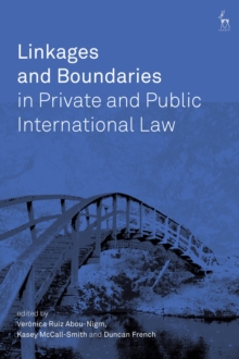 Linkages and Boundaries in Private and Public International Law, Hardback Book Linkages and Boundaries in Private and Public International Law, Hardback Book