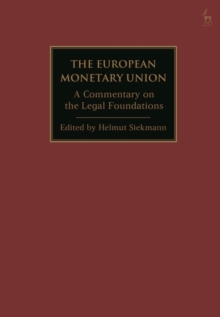 The European Monetary Union : A Commentary on the Legal Foundations