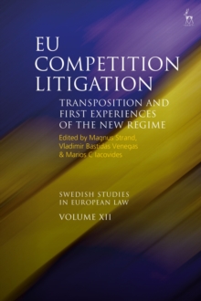 EU Competition Litigation : Transposition and first experiences of the new regime, Hardback Book EU Competition Litigation : Transposition and first experiences of the new regime, Hardback Book