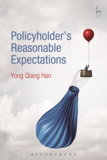 Policyholder's Reasonable Expectations, Paperback / softback Book Policyholder's Reasonable Expectations, Paperback / softback Book
